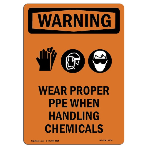 OSHA WARNING Sign, Wear Proper PPE When W/ Symbol, 14in X 10in Aluminum, 10" W, 14" H, Portrait